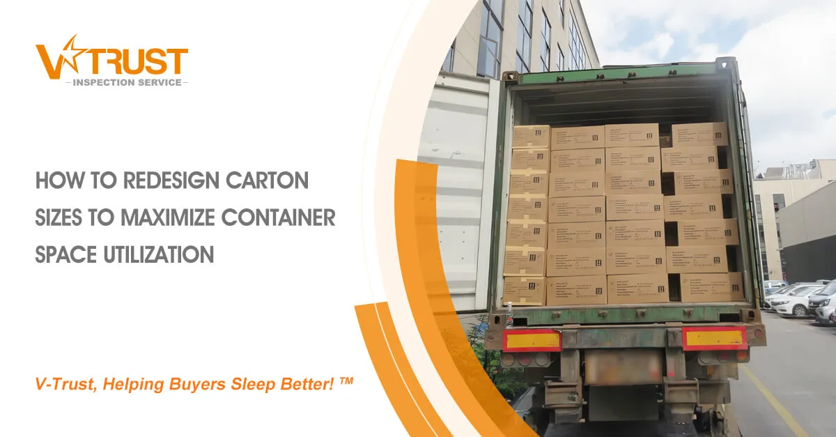 How to Redesign Carton Sizes to Maximize Container Space Utilization ...