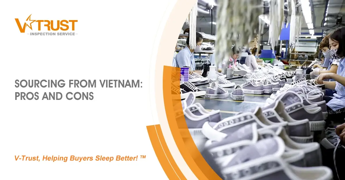 The Pros and Cons of Sourcing from Vietnam