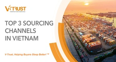 Blog article Top 3 Sourcing Channels in Vietnam: Find Reliable Suppliers
