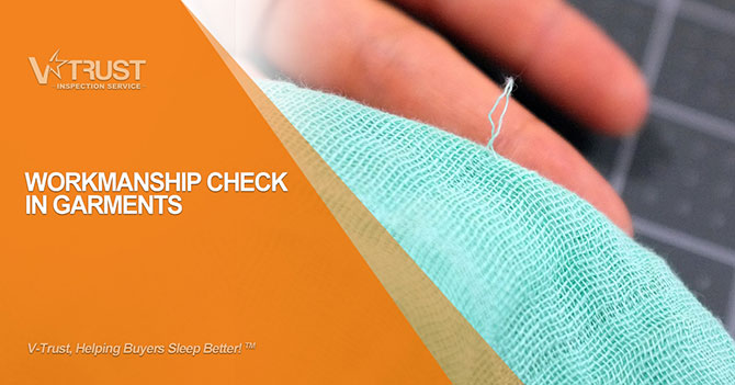 Workmanship Check in Garments