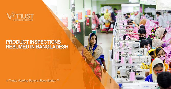 Product Inspections Resumed in Bangladesh