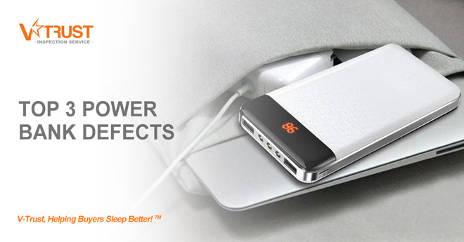  Top 3 Power Bank Defects